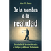 De la sombra a la realidad