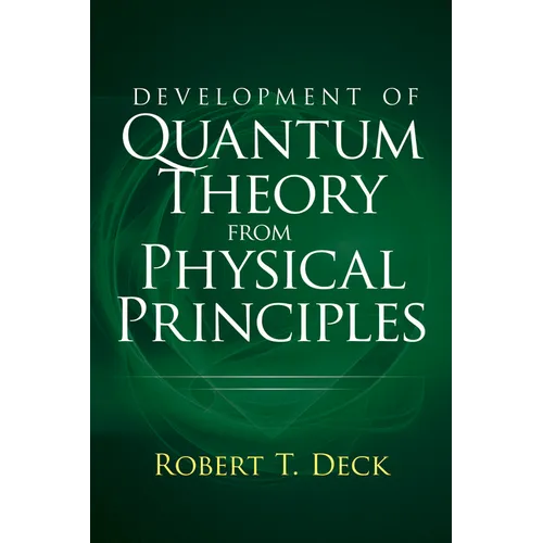 Development of Quantum Theory from Physical Principles: Quantum Mechanics Without Waves