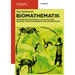 Biomathematik: Deterministische Modelle Aus Evolutionsbiologie, Populationsgenetik Und Epidemiologie
