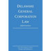 Delaware General Corporation Law; 2020 Edition