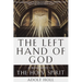 The Left Hand of God: A Biography of the Holy Spirit