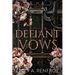 Defiant Vows: An Arranged Marriage Mafia Romance