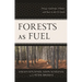 Forests as Fuel: Energy, Landscape, Climate, and Race in the U.S. South