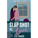 Slap Shot at Love: a friends to lovers hockey romance