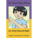 An Itchy Round Rash: Health Promotion for Children