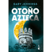 Otoño Azteca (Novela Histórica) / Aztec Autumn (a Historical Novel)