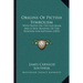 Origins Of Pictish Symbolism: With Notes On The Sun Boar, And A New Reading Of The Newton Inscriptions (1893)