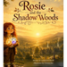 Rosie and the Shadow Woods