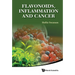 Flavonoids, Inflammation and Cancer