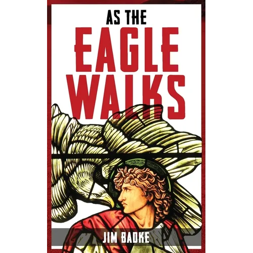 As The Eagle Walks