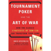 Tournament Poker And The Art Of War