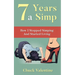 Seven Years A Simp: How I Stopped Simping And Started Living