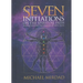 The Seven Initiations on the Spiritual Path: Understanding the Purpose of Life's Tests