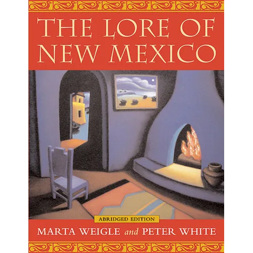 Lore of New Mexico