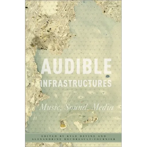 Audible Infrastructures