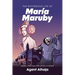 The Mysterious Life of Maria Maruby; Book 1: The Rose That Pricks to Bleed