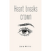 Heart breaks crown