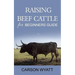 Raising Beef Cattle For Beginner's Guide