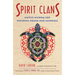 Spirit Clans: Native Wisdom for Personal Power and Guidance