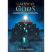 Gateway of the Gods: An Investigation of Fallen Angels, the Nephilim, Alchemy, Climate Change, and the Secret Destiny of the Human Race