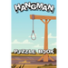 Hangman Puzzle Book: For Adults Smart Clever Kids Children Men Women All Ages Classic Puzzle Game