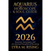 Aquarius Horoscope & Soul Guide 2026: Visionary Freedom, Collective Evolution, and the Courage to Be Yourself