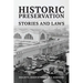 Historic Preservation: Stories and Laws