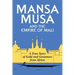 Mansa Musa and the Empire of Mali