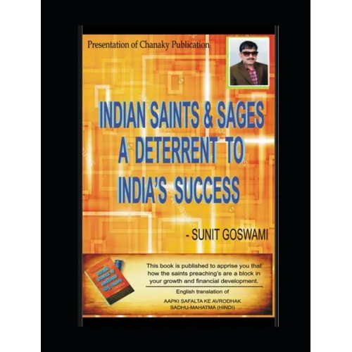 Indian Saints & Sages - A Deterrent to India's success