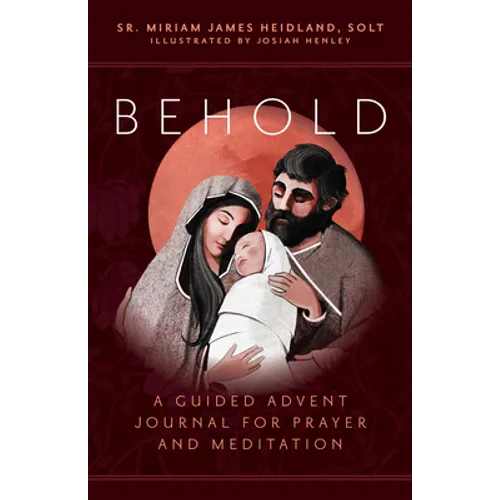 Behold: A Guided Advent Journal for Prayer and Meditation