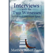 Interviews with the Two Witnesses: Enoch and Elijah Speak