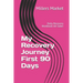 My Recovery Journey First 90 Days: Daily Recovery Workbook AA Sober