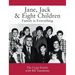 Jane, Jack & Eight Children: Family is Everything