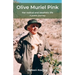 Olive Muriel Pink: Her radical and idealistic life: A poetic journey