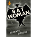 The Bat Woman