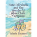 Hotel Mirabelle and the Wonderful Wheelchair Company