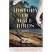 A History of Half-Birds: Poems