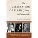The Celebration of the Flesh