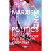 Marxism and Politics: Essays on Critical Theory 2006-2024