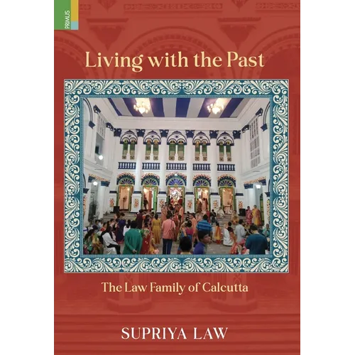 Living with the Past: The Law Family of Calcutta