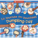 Dumpling Day (Bilingual French & English)