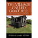 The Village Called Goat Hill: Life in a Small Village on a Small Island