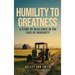 Humility To Greatness: A Story of Resilience in the Face of Adversity