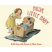 Hush, Little Baby Board Book: A Folk Song with Pictures