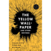The Yellow Wall-Paper and Other Writings