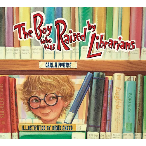 The Boy Who Was Raised by Librarians