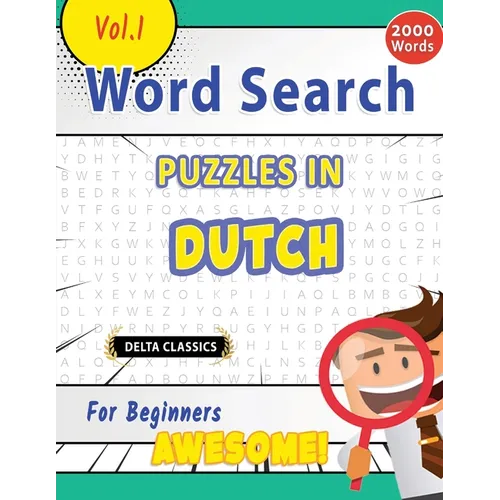 Word Search Puzzles in Dutch for Beginners - Awesome! Vol.1 - Delta Classics