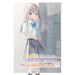 The Girl I Saved on the Train Turned Out to Be My Childhood Friend, Vol. 9 (Manga)