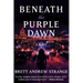 Beneath the Purple Dawn