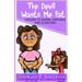 The Devil Wants Me Fat: Lessons to Inspire, Empower and Overcome